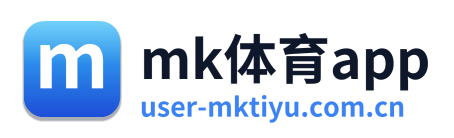 mk体育app